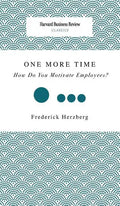 One More Time: How Do You Motivate Employees? - Hardcover