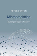 Microprediction: Building an Open AI Network - Hardcover