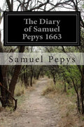 The Diary of Samuel Pepys 1663 - Paperback
