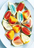Incredible Jello: Over 40 Fantastic Appetizers and Desserts - Hardcover