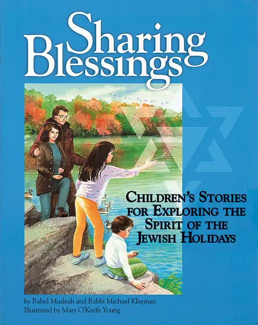 Sharing Blessings: Children's Stories for Exploring the Spirit of the Jewish Holidays - Paperback