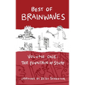 Best of Brainwaves Volume One: The Fountain of Stuff - Paperback