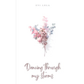 Dancing through my storms - Paperback