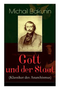 Gott und der Staat (Klassiker des Anarchismus) - Paperback
