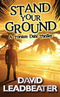 Stand Your Ground (A Torsten Dahl Thriller) - Paperback