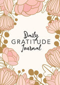 Daily Gratitude Journal: (Pink Flower Surround) A 52-Week Guide to Becoming Grateful - Paperback