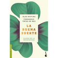 La Buena Suerte: Claves de la Prosperidad / Good Luck: The Keys to Prosperity - Paperback