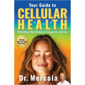 Your Guide to Cellular Health: Unlocking the Science of Longevity and Joy - Hardcover