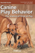 Canine Play Behavior: The Science of Dogs at Play - Paperback