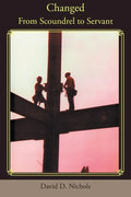 Changed: From Scoundrel to Servant - Paperback