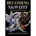 Becoming Xkwizit Journey of Self-Discovery - Paperback