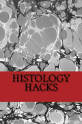 Histology Hacks - Paperback
