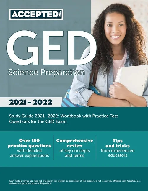 GED Science Preparation Study Guide 2021-2022: Workbook with Practice Test Questions for the GED Exam - Paperback