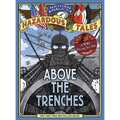 Above the Trenches (Nathan Hale's Hazardous Tales #12) - Hardcover