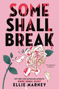 Some Shall Break - Hardcover