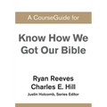 A CourseGuide for Know How We Got Our Bible - Paperback