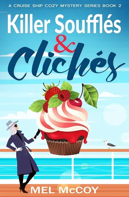 Killer Soufflés & Clichés (A Cruise Ship Cozy Mystery Series Book 2) - Paperback