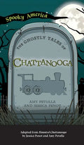 Ghostly Tales of Chattanooga - Hardcover
