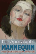 The Apocalyptic Mannequin: The Definition of Body is Buried - Paperback