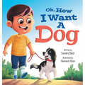 Oh, How I Want a Dog - Hardcover