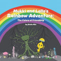 Mukki and Lallo's Rainbow Adventure: The Colors of Friendship - Paperback