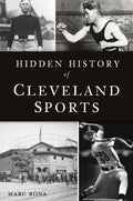 Hidden History of Cleveland Sports - Paperback