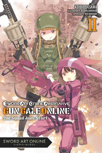 Sword Art Online Alternative Gun Gale Online, Vol. 2 (Light Novel): Second Squad Jam: Start Volume 2 - Paperback