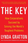 The Key: How Corporations Succeed by Solving the World's Toughest Problems - Hardcover