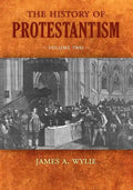 The History of Protestantism: Volume Two - Paperback