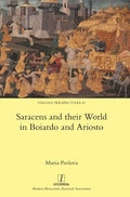 Saracens and their World in Boiardo and Ariosto - Hardcover
