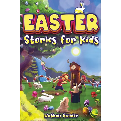 Easter Stories for Kids: 12 Exciting Easter Tales for Adventurous Kids - Paperback