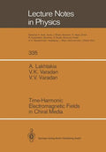 Time-Harmonic Electromagnetic Fields in Chiral Media - Paperback
