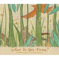 What Do You Know? - Hardcover