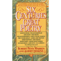 Six Centuries of Great Poetry: A Stunning Collection of Classic British Poems from Chaucer to Yeats - Paperback