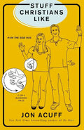 Stuff Christians Like: Sometimes the Stuff That Comes with Faith Is Funny - Paperback