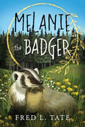 Melanie the Badger - Paperback