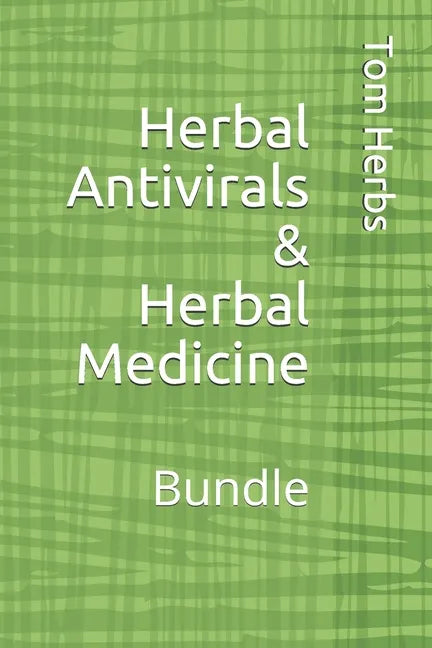 Herbal Antivirals & Herbal Medicine: Bundle - Paperback