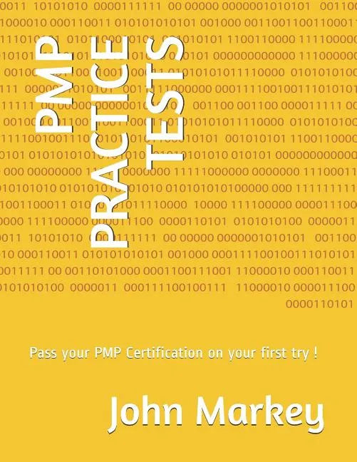 Pmp Practice Tests: Pass Your Pmp Certification on Your First Try ! - Paperback