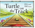 Turtle on the Track - Hardcover