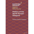 Politics of the North Korean Diaspora - Paperback