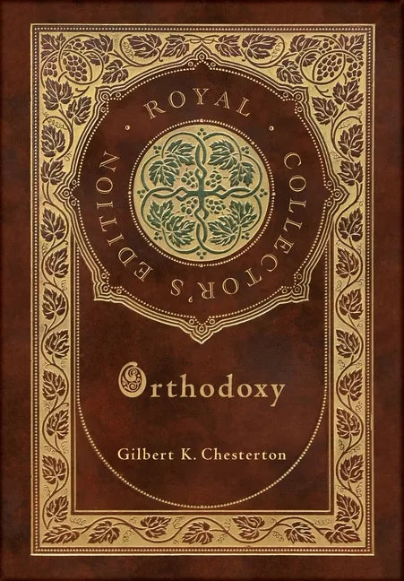 Orthodoxy (Royal Collector's Edition) (Case Laminate Hardcover with Jacket) - Hardcover