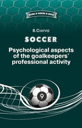 SOCCER. Psychological aspects of the goalkeepers' professional activity. - Paperback