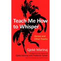 Teach Me How to Whisper: Horses and Other Poems - Paperback