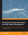Procedural Content Generation for Unity Game Development - Paperback