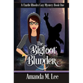 The Bigfoot Blunder - Paperback