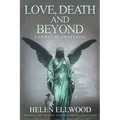 Love, Death and Beyond: A spiritual awakening - Paperback
