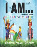 I Am...: The Kingly Series Colortivity Book - Paperback