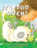 It's Too Much! - Hardcover