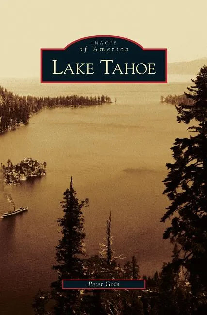 Lake Tahoe - Hardcover
