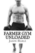 Farmer Gym Unloaded - Paperback
